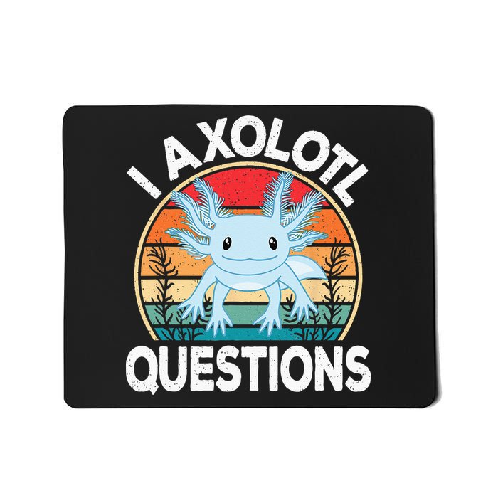 Funny I Axolotl Questions Cute Blue Axolotl Kawaii Retro Mousepad