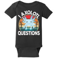Funny I Axolotl Questions Cute Blue Axolotl Kawaii Retro Baby Bodysuit