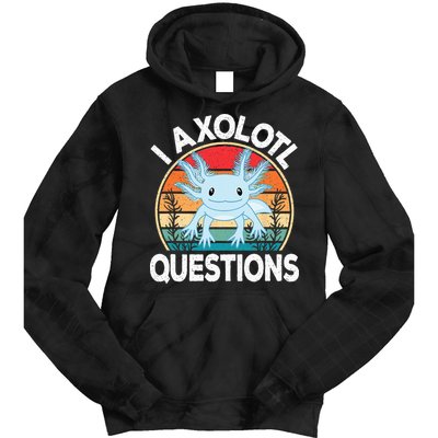 Funny I Axolotl Questions Cute Blue Axolotl Kawaii Retro Tie Dye Hoodie