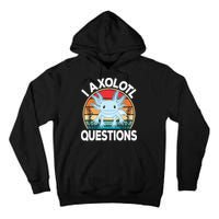 Funny I Axolotl Questions Cute Blue Axolotl Kawaii Retro Tall Hoodie