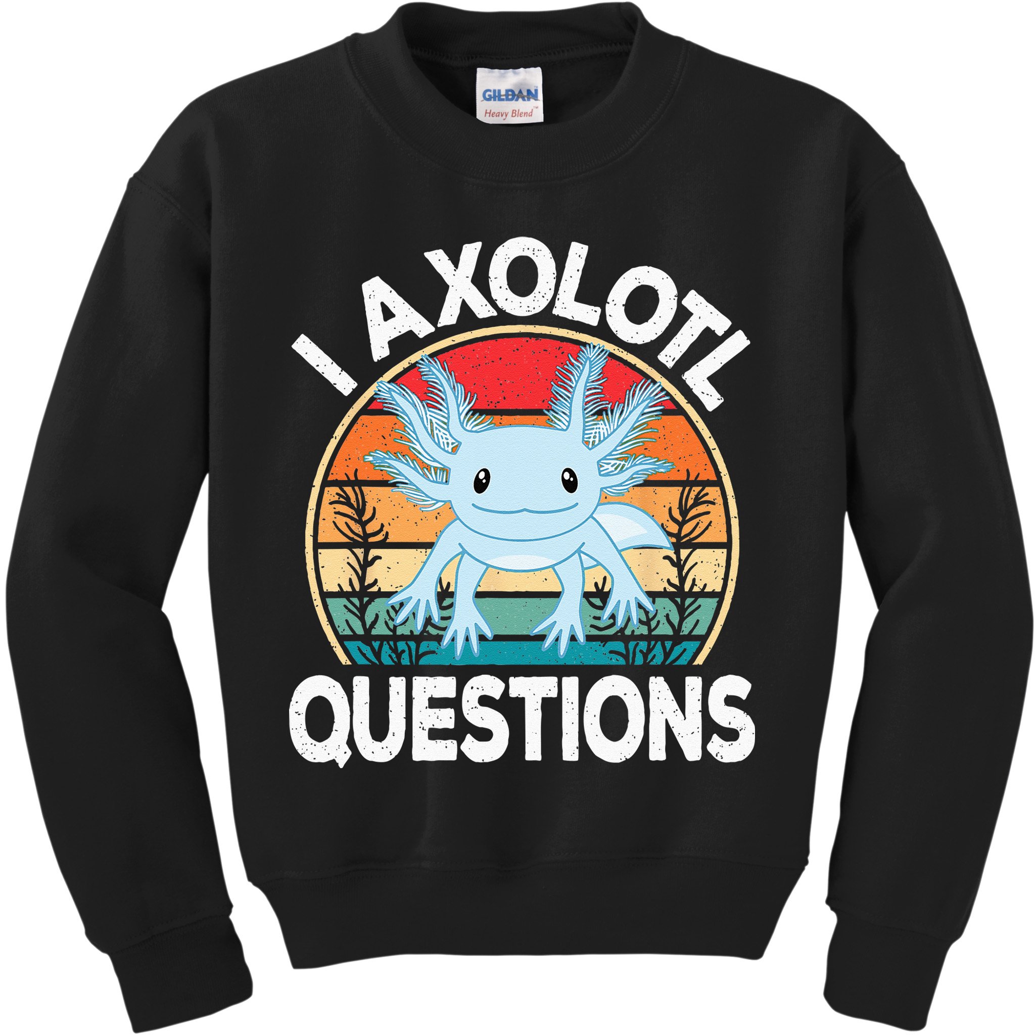 Funny I Axolotl Questions Cute Blue Axolotl Kawaii Retro Kids Sweatshirt