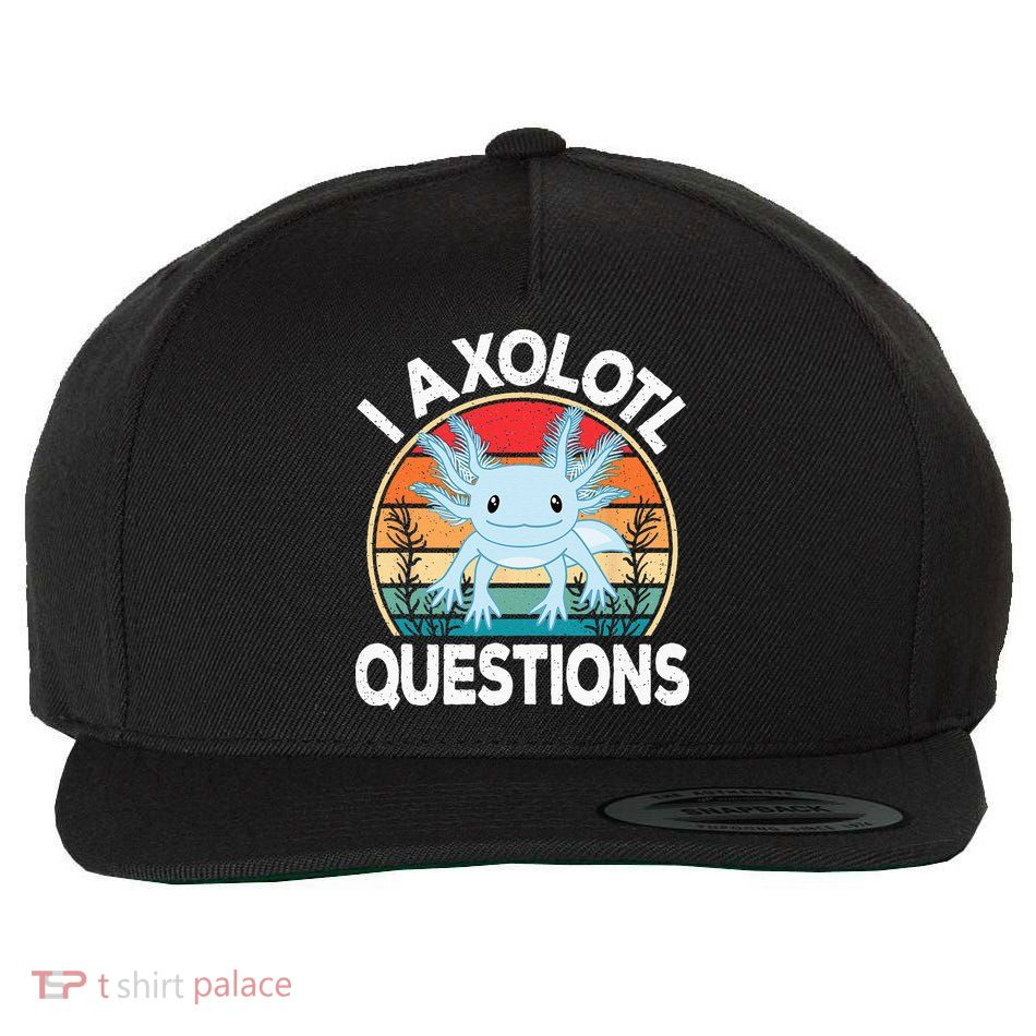 Funny I Axolotl Questions Cute Blue Axolotl Kawaii Retro Wool Snapback Cap