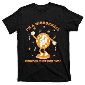 funny I'm A Mirrorball Shining Just For You Disco Ball  T-Shirt