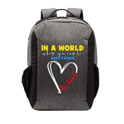 funny in a world where you can be anything be kind vintage Vector Backpack