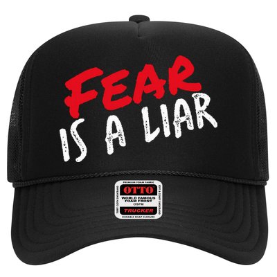 Fear Is A Liar Follow The Way And The Truth Trucker Hat