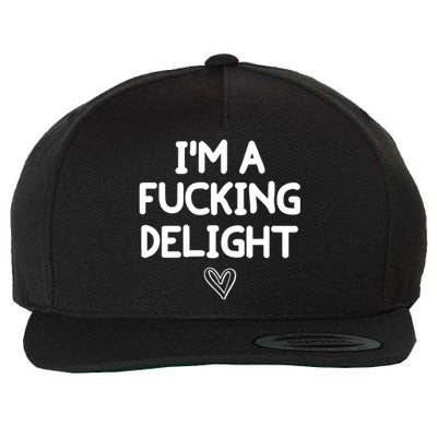 Funny, I'm A Fucking Delight Joke Sarcastic Wool Snapback Cap