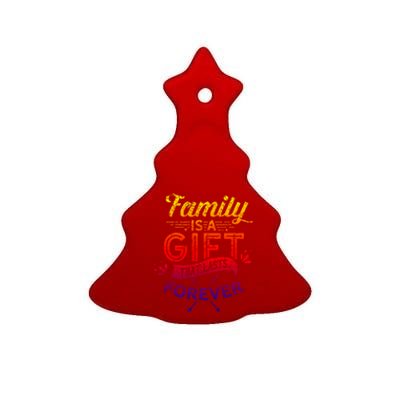 Family Is A Gift That Lasts Forever Families Reunion Party Gift Ceramic Tree Ornament