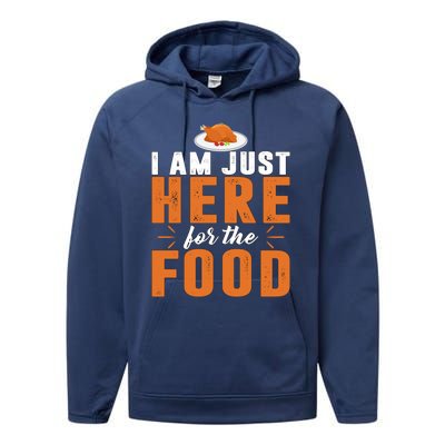 Funny I Am Just Here For The Food Meaningful Gift Performance Fleece Hoodie