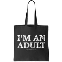 Funny I'm an Adult Technically Gift Funny 18th Birthday Tote Bag