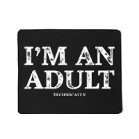 Funny I'm an Adult Technically Gift Funny 18th Birthday Mousepad