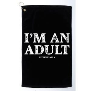 Funny I'm an Adult Technically Gift Funny 18th Birthday Platinum Collection Golf Towel