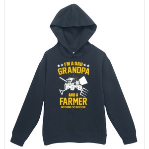 Farmer Im A Dad Grandpa And A Farmer Nothing Scares Me Meaningful Gift Urban Pullover Hoodie