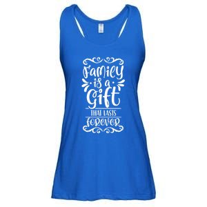 Family Is A Gift That Lasts Forever Relatives Reunion Meaningful Gift Ladies Essential Flowy Tank