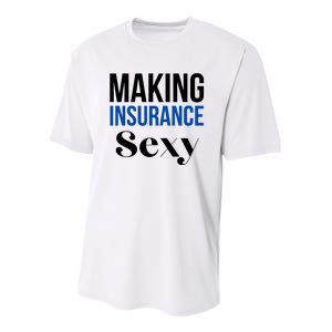 Funny Insurance Agent Making Insurance Sexy Gift Youth Performance Sprint T-Shirt