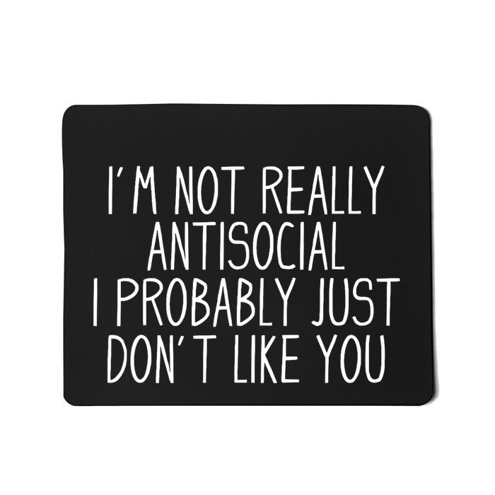 Funny Introvert Antisocial Mousepad