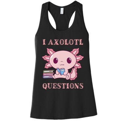 Funny I Axolotl Questions Cute Axolotl Kids Girl Women's Racerback Tank