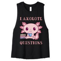 Funny I Axolotl Questions Cute Axolotl Kids Girl Women's Racerback Cropped Tank