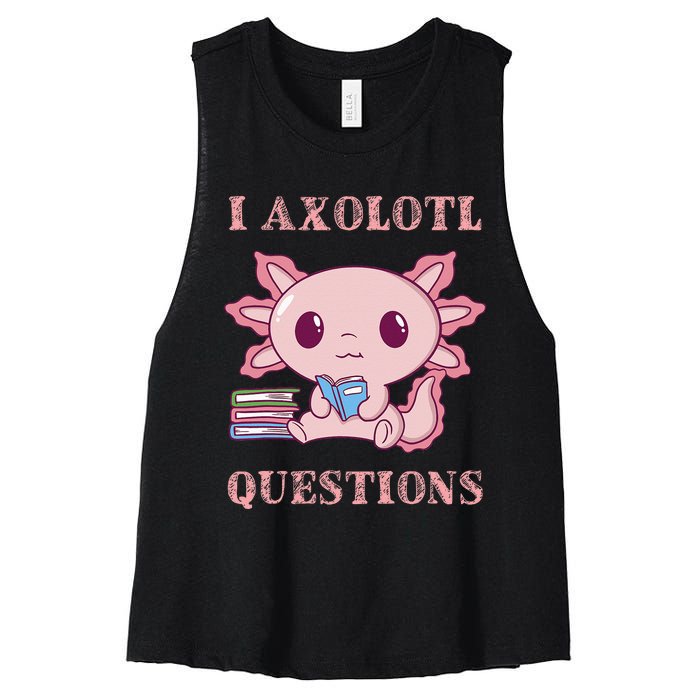 Funny I Axolotl Questions Cute Axolotl Kids Girl Women's Racerback Cropped Tank