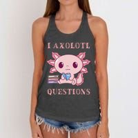 Funny I Axolotl Questions Cute Axolotl Kids Girl Women's Knotted Racerback Tank