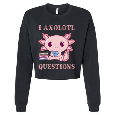 Funny I Axolotl Questions Cute Axolotl Kids Girl Cropped Pullover Crew