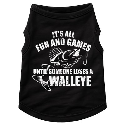 Fishing Its All Fun And Games Until Someone Loses A Walleye Doggie Tank