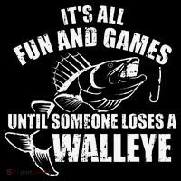 Fishing Its All Fun And Games Until Someone Loses A Walleye Mug