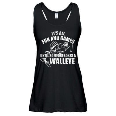 Fishing Its All Fun And Games Until Someone Loses A Walleye Ladies Essential Flowy Tank