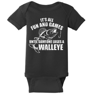 Fishing Its All Fun And Games Until Someone Loses A Walleye Baby Bodysuit