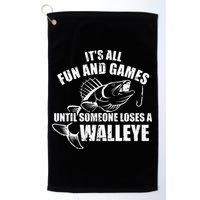 Fishing Its All Fun And Games Until Someone Loses A Walleye Golf Towel