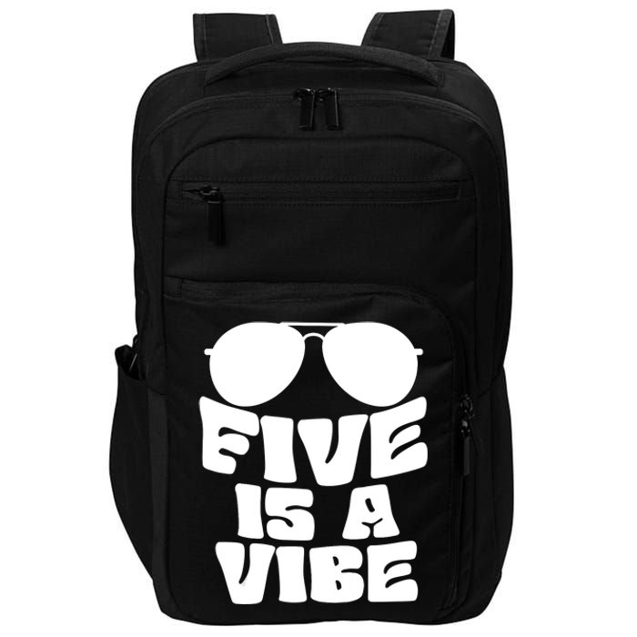 Five Is A Vibe Sunglasses 5th Birthday Theme Fifth Bday Impact Tech Backpack