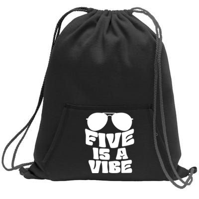 Five Is A Vibe Sunglasses 5th Birthday Theme Fifth Bday Sweatshirt Cinch Pack Bag