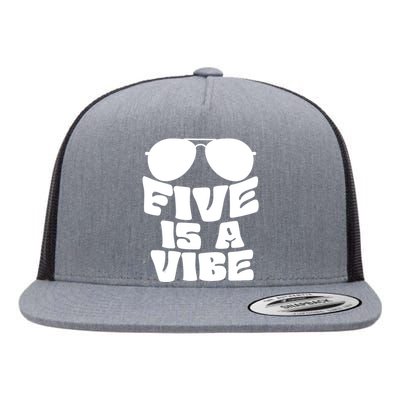 Five Is A Vibe Sunglasses 5th Birthday Theme Fifth Bday Flat Bill Trucker Hat