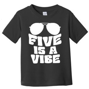 Five Is A Vibe Sunglasses 5th Birthday Theme Fifth Bday Toddler T-Shirt