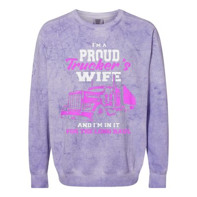 Funny I'm A Proud Trackers Wife. Truck Drivers Mum Colorblast Crewneck Sweatshirt