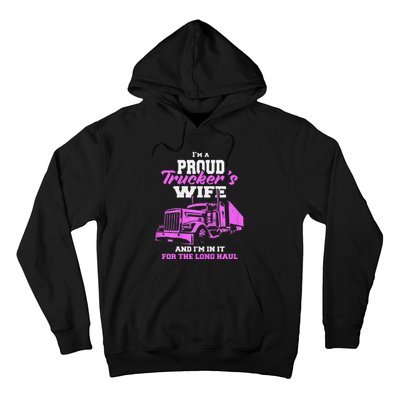 Funny I'm A Proud Trackers Wife. Truck Drivers Mum Hoodie