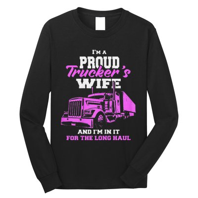 Funny I'm A Proud Trackers Wife. Truck Drivers Mum Long Sleeve Shirt