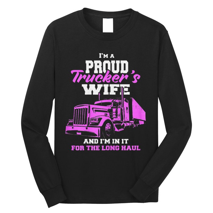 Funny I'm A Proud Trackers Wife. Truck Drivers Mum Long Sleeve Shirt