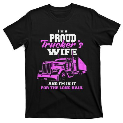 Funny I'm A Proud Trackers Wife. Truck Drivers Mum T-Shirt