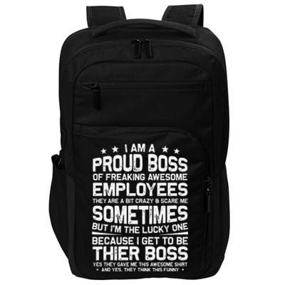 Funny I Am A Proud Boss Of Freaking Awesome Employees Boss Impact Tech Backpack