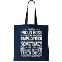 Funny I Am A Proud Boss Of Freaking Awesome Employees Boss Tote Bag