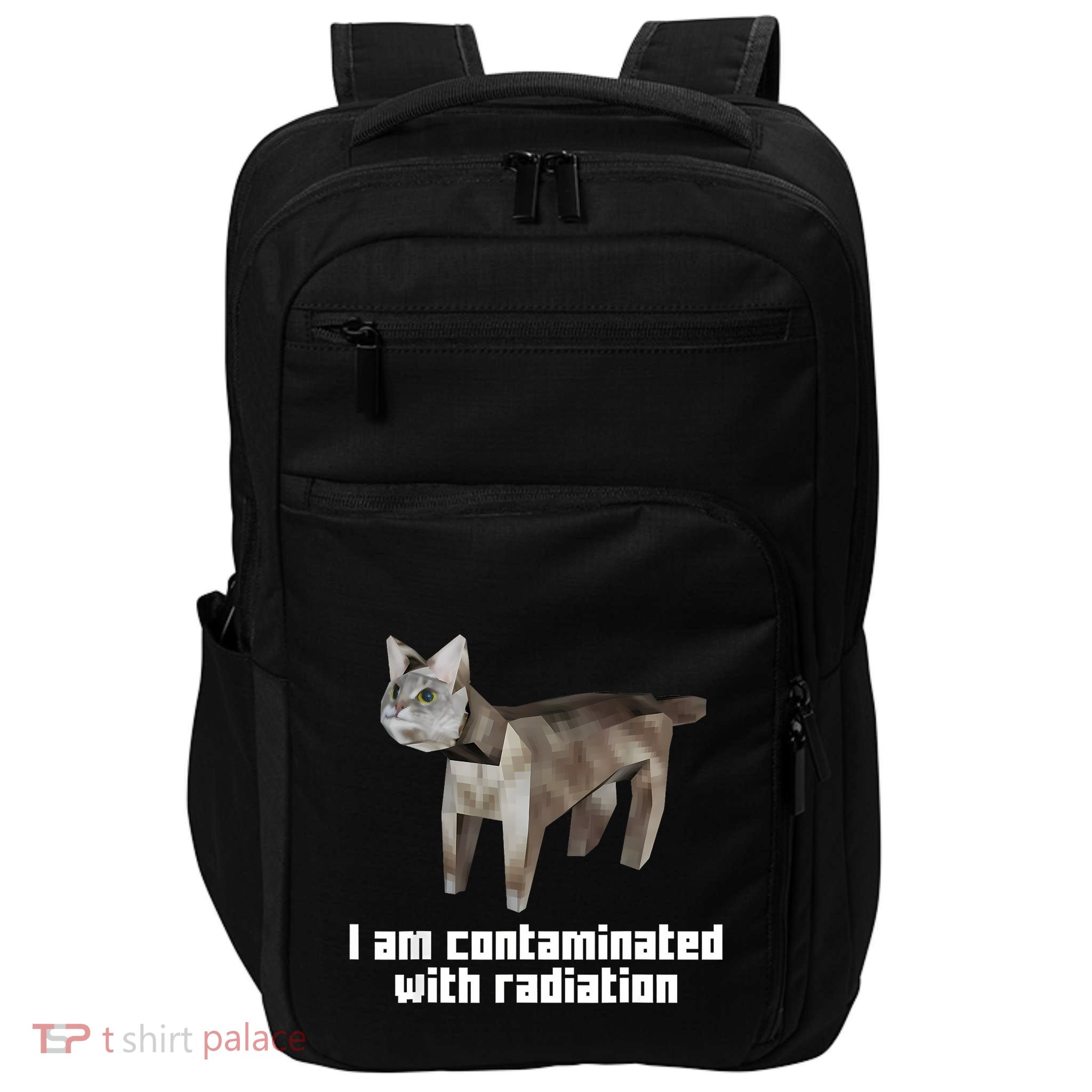 Funny I Am Contaminated With Radiation Ironic Cat Meme Impact Tech Backpack