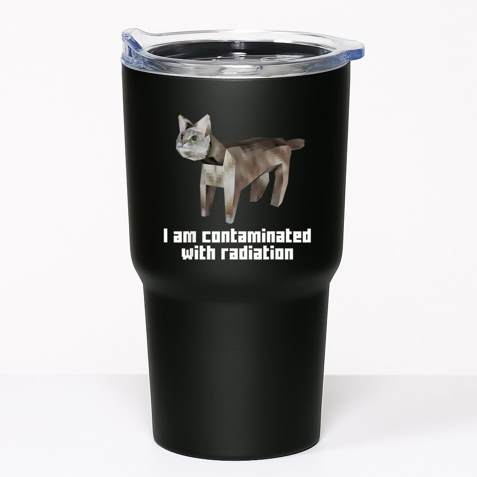 Funny I Am Contaminated With Radiation Ironic Cat Meme Tumbler