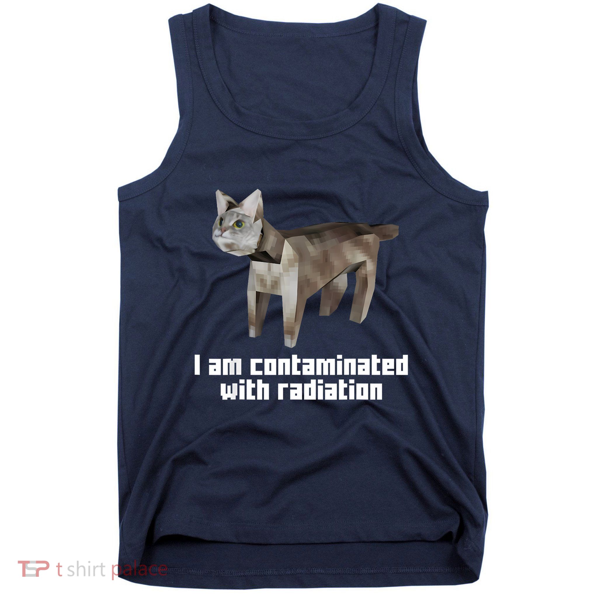 Funny I Am Contaminated With Radiation Ironic Cat Meme Tank Top