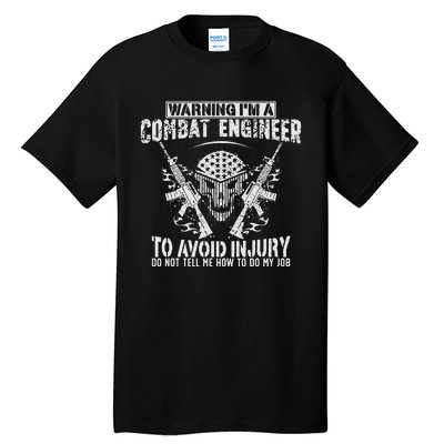 Funny I'm A Combat Engineer Combat Engineering Tall T-Shirt