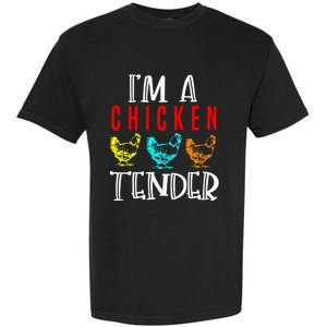 Funny IM A Chicken Tender Gifts Birthday Party Accessories Garment-Dyed Heavyweight T-Shirt