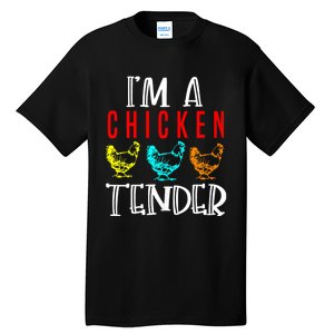 Funny IM A Chicken Tender Gifts Birthday Party Accessories Tall T-Shirt