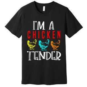 Funny IM A Chicken Tender Gifts Birthday Party Accessories Premium T-Shirt