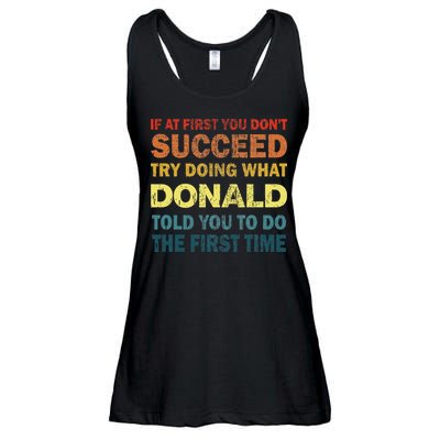 Funny If At First You Dont Succeed Try Doing What Donald Told You To Do Ladies Essential Flowy Tank