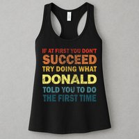 Funny If At First You Dont Succeed Try Doing What Donald Told You To Do Womens Tank Top