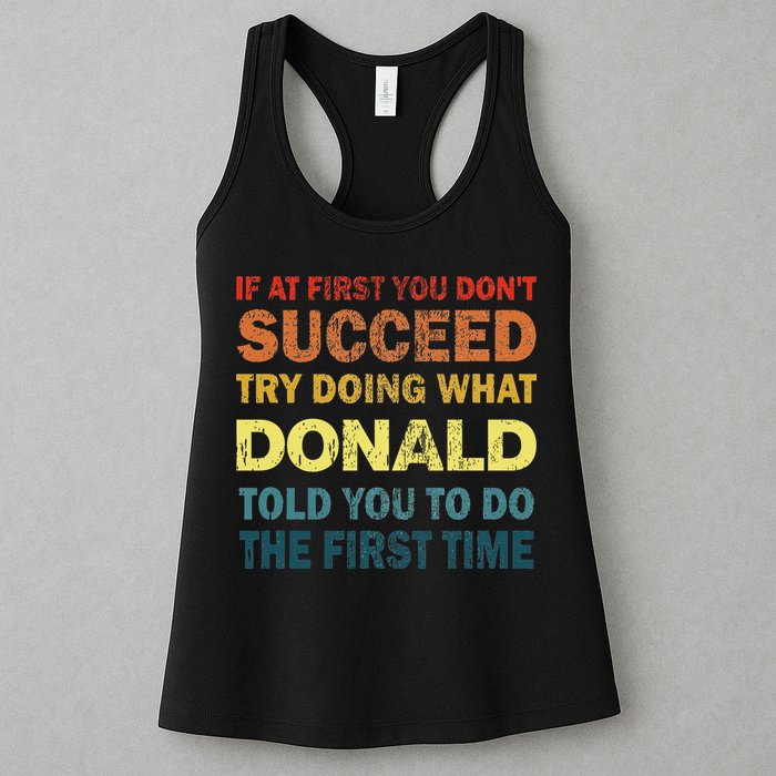 Funny If At First You Dont Succeed Try Doing What Donald Told You To Do Womens Tank Top